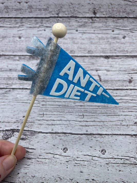 Anti-Diet Mini Pennant